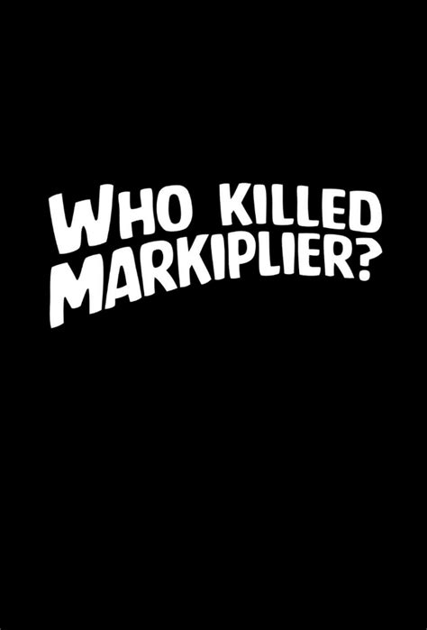 who killed markiplier script